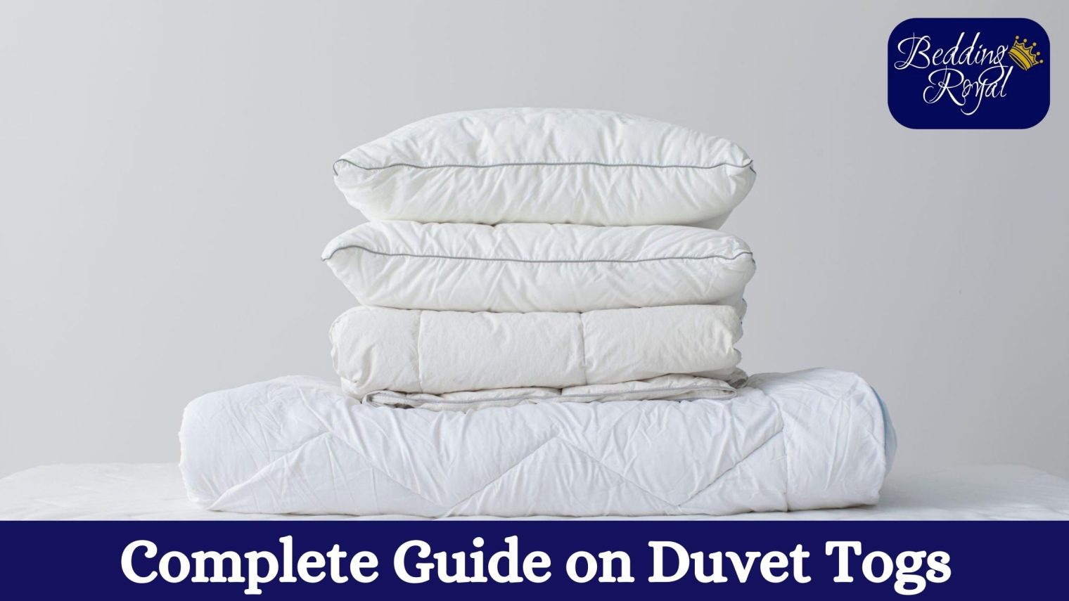 the Perfect Duvet Tog Guide - Bedding Royal